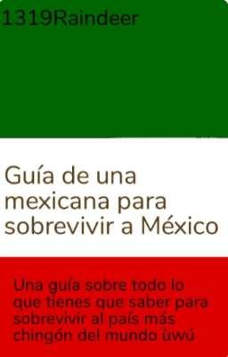 Guía de una mexicana para sobrevivir a México