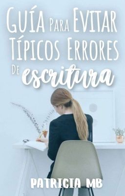 ✒️Guía para evitar típicos errores de escritura