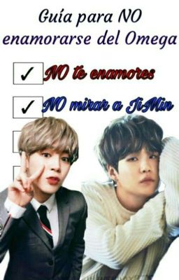 ❝Guía para NO enamorarse del Omega❞ [YoonMin]