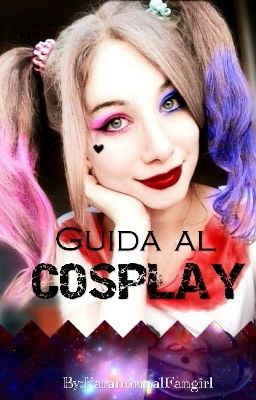 Guida al Cosplay per principianti e non!!!