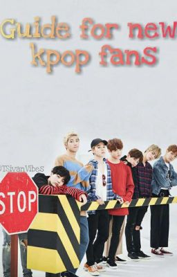 Guide for new kpop fans 