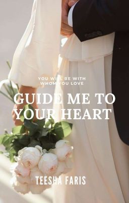 Guide Me To Your Heart