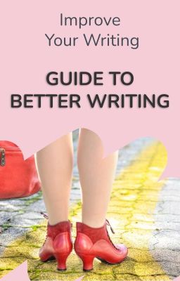 Guide To Better Writing