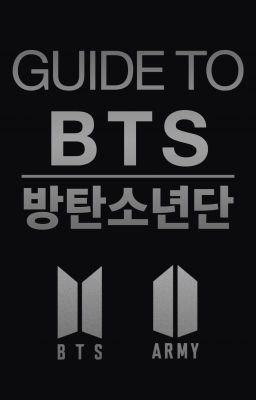 Guide To BTS | 방탄소년단