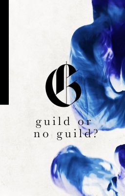 Guild or No Guild?