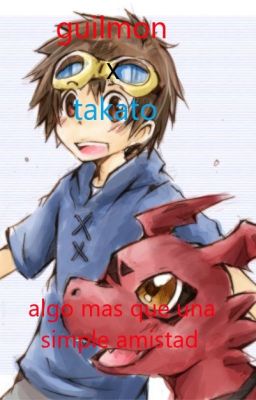 guilmon x takato algo mas que una simple amistad