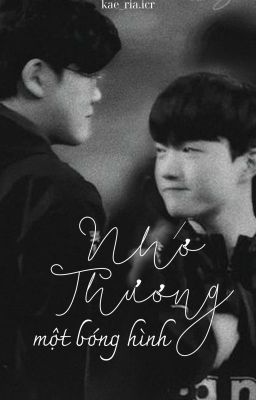 (GuKe) × Nhớ thương một bóng hình