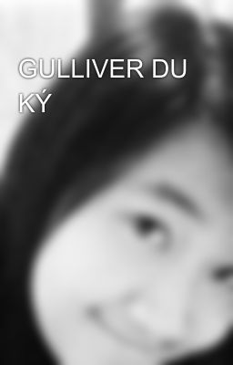 GULLIVER DU KÝ