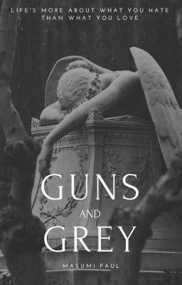 Guns and Grey