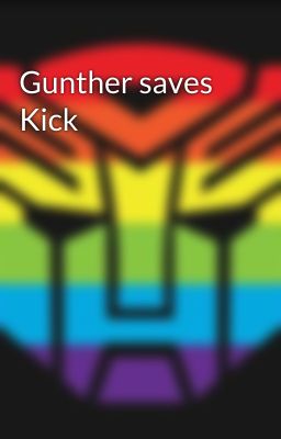 Gunther saves Kick