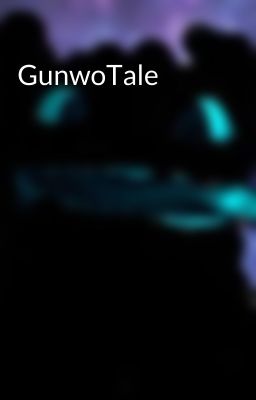 GunwoTale