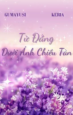 GURIA | Tử Đằng Dưới Ánh Chiều Tàn