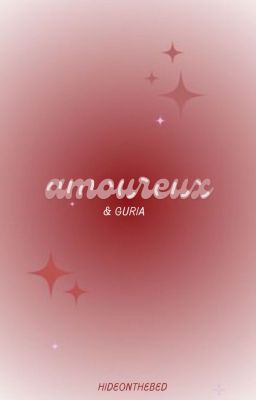 Guria ౨ৎ Amoureux