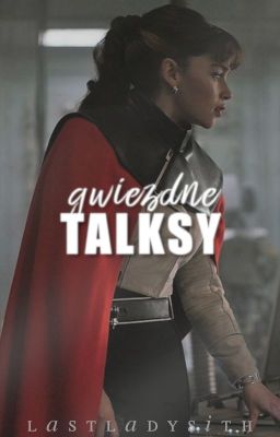 GWIEZDNE TALKSY ✦ star wars