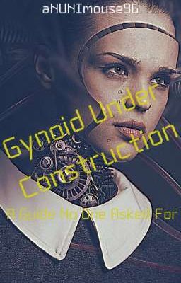 Gynoid Under Construction