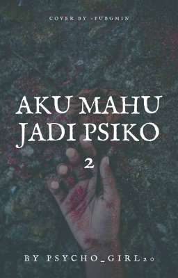 (H)AKU MAHU JADI PSIKO 2