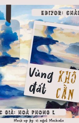 [H/EABO/NTR/ĐAM MỸ] Vùng Đất Khô Cằn