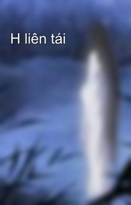 H liên tái