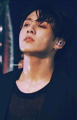 [ H ] Tôi Chỉ Thích Biến Thái Với Em // Jeon Jungkook 