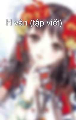 H văn (tập viết)