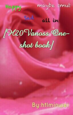 [H20Vanoss One shot book]