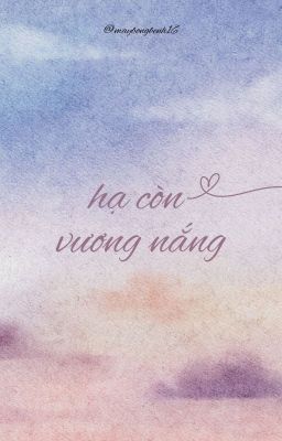 Hạ Còn Vương Nắng