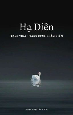 Hạ Diên - Bạch Trạch Tang Táng Dụng Phẩm Điếm