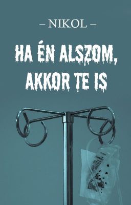 Ha én alszom, akkor te is