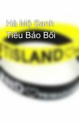 Hà Mộ Sanh Tiêu Bảo Bối