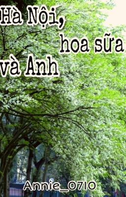 Hà Nội, hoa sữa và Anh