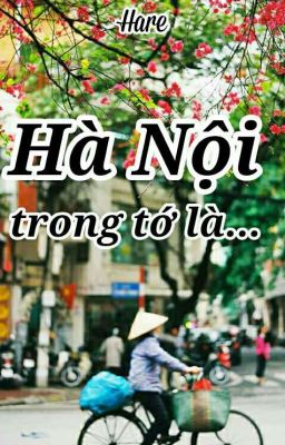 Hà Nội trong tớ là... 