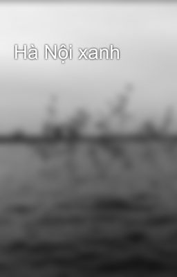 Hà Nội xanh