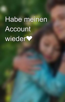 Habe meinen Account wieder❤ 