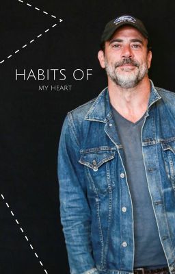 Habits Of My Heart °Jeffrey Dean Morgan