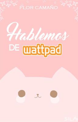 Hablemos de wattpad