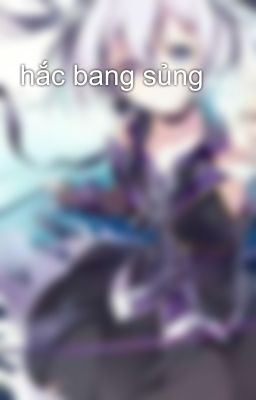 hắc bang sủng