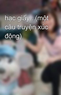 hạc giấy...(một câu truyện xúc động)