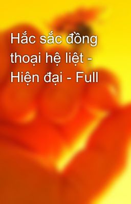 Hắc sắc đồng thoại hệ liệt - Hiện đại - Full