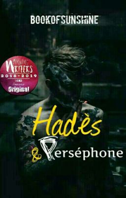 Hadès et Perséphone (Histoire terminée mais en pause sur wattpad)