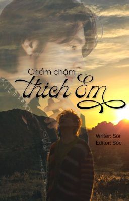 [HaeHyuk] Chầm chậm thích em [Toàn văn hoàn]