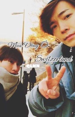 [HaeHyuk] ShortFic Mùa Đông Ở Switzerland