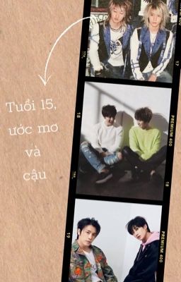  [Haehyuk] Tuổi 15, ước mơ và cậu