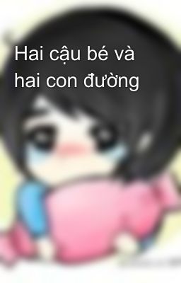 Hai cậu bé và hai con đường