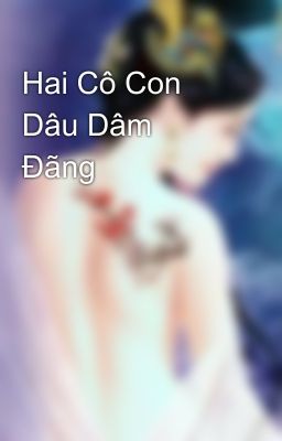 Hai Cô Con Dâu Dâm Đãng