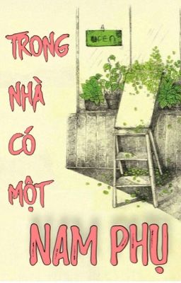 [Hài - Hoàn] Trong Nhà Có Một Nam Phụ -  Ngũ Gia Bì Bản