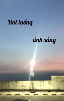 Hai luồng ánh sáng