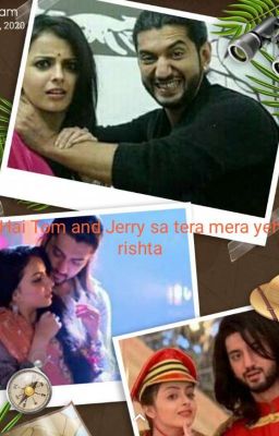 Hai tom and Jerry sa tera mera yeh rishta(Completed)