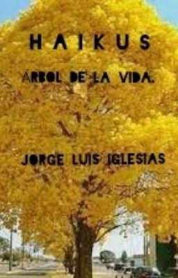 HAIKUS. ÁRBOL DE LA VIDA.