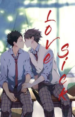 [Haikyuu!!] [fanfic] [IwaOika] - LOVESICK