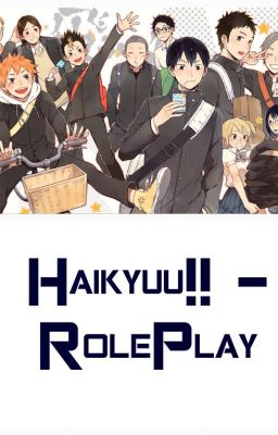 Haikyuu!! -RolePlay [RP ZAMKNIĘTE]